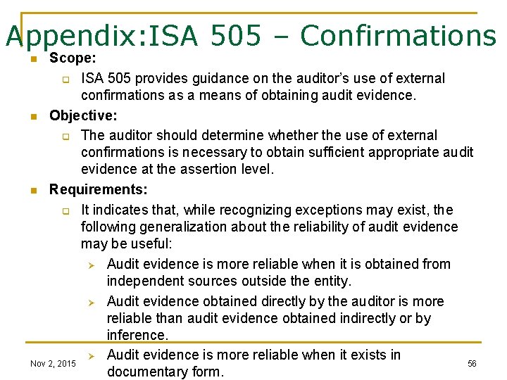 Appendix: ISA 505 – Confirmations Scope: q ISA 505 provides guidance on the auditor’s