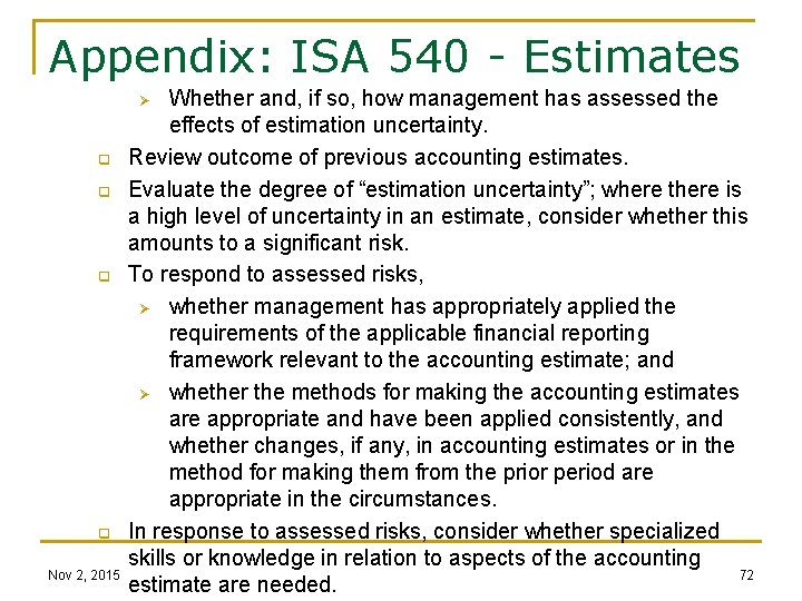 Appendix: ISA 540 - Estimates Whether and, if so, how management has assessed the