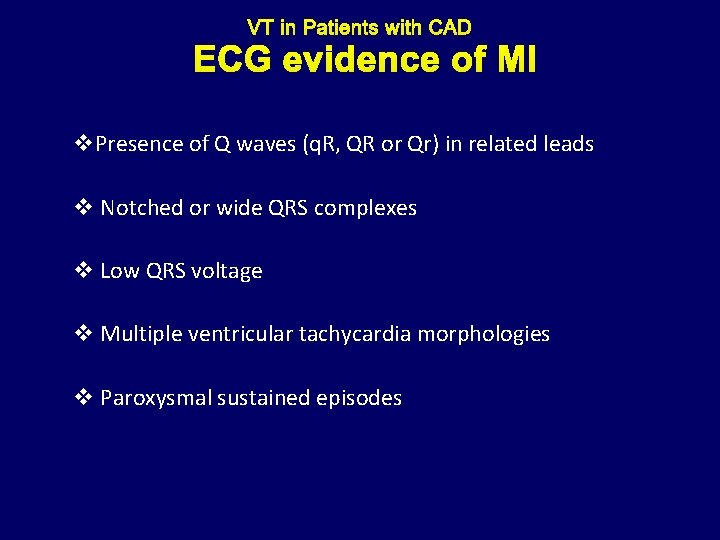 ECG evidence of MI v. Presence of Q waves (q. R, QR or Qr)