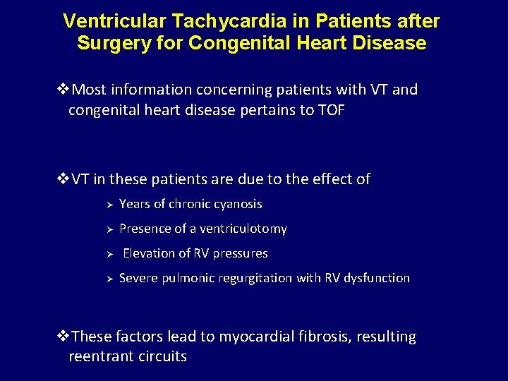 Ventricular Tachycardia in Patients after Surgery for Congenital Heart Disease v. Most information concerning