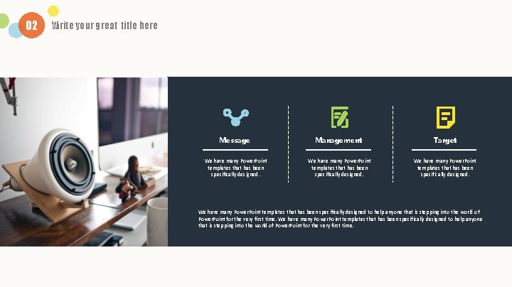 02 Write your great title here Message Management Target We have many Power. Point