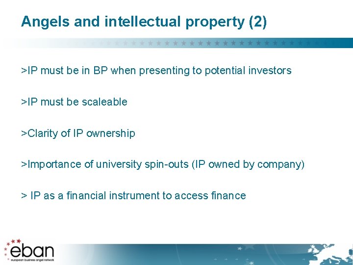 Angels and intellectual property (2) >IP must be in BP when presenting to potential