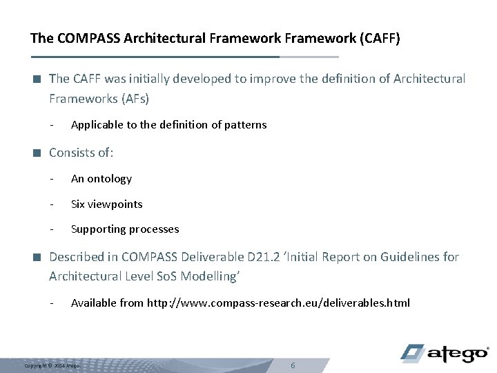 The COMPASS Architectural Framework (CAFF) < The CAFF was initially developed to improve the