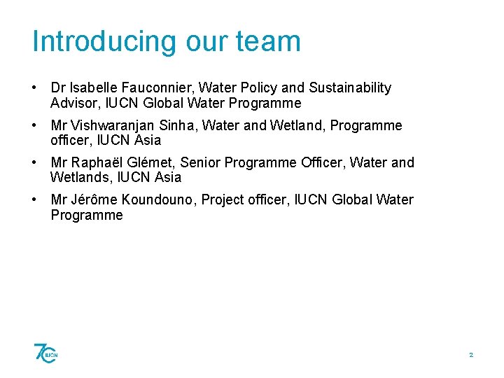 Introducing our team • Dr Isabelle Fauconnier, Water Policy and Sustainability Advisor, IUCN Global