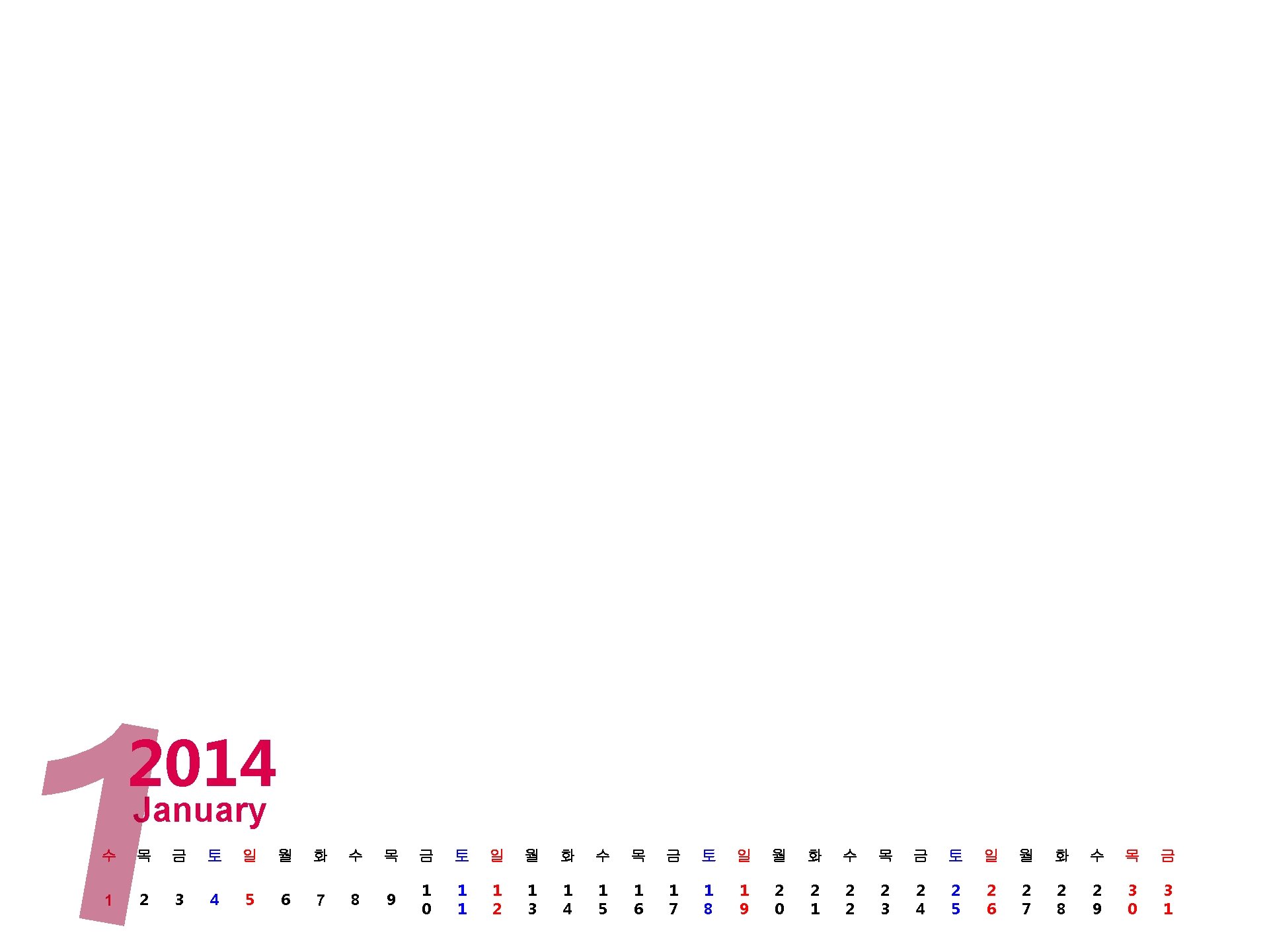 2014 January 수 1 목 2 금 3 토 4 일 5 월 6