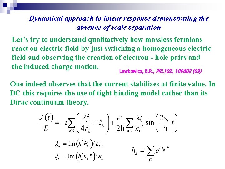 Dynamical approach to linear response demonstrating the absence of scale separation Let’s try to