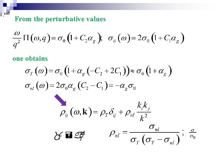  and , From the perturbative values one obtains 