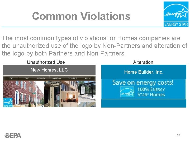 Common Violations The most common types of violations for Homes companies are the unauthorized