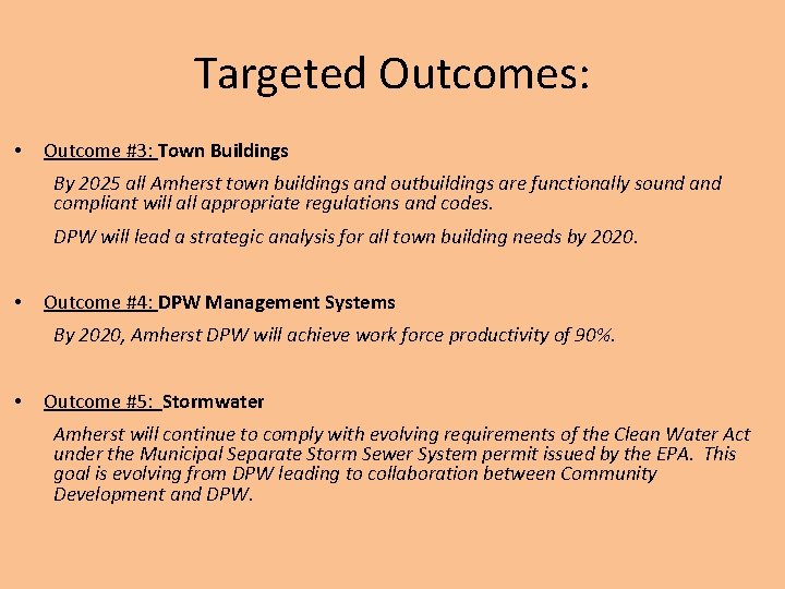 Targeted Outcomes: • Outcome #3: Town Buildings By 2025 all Amherst town buildings and