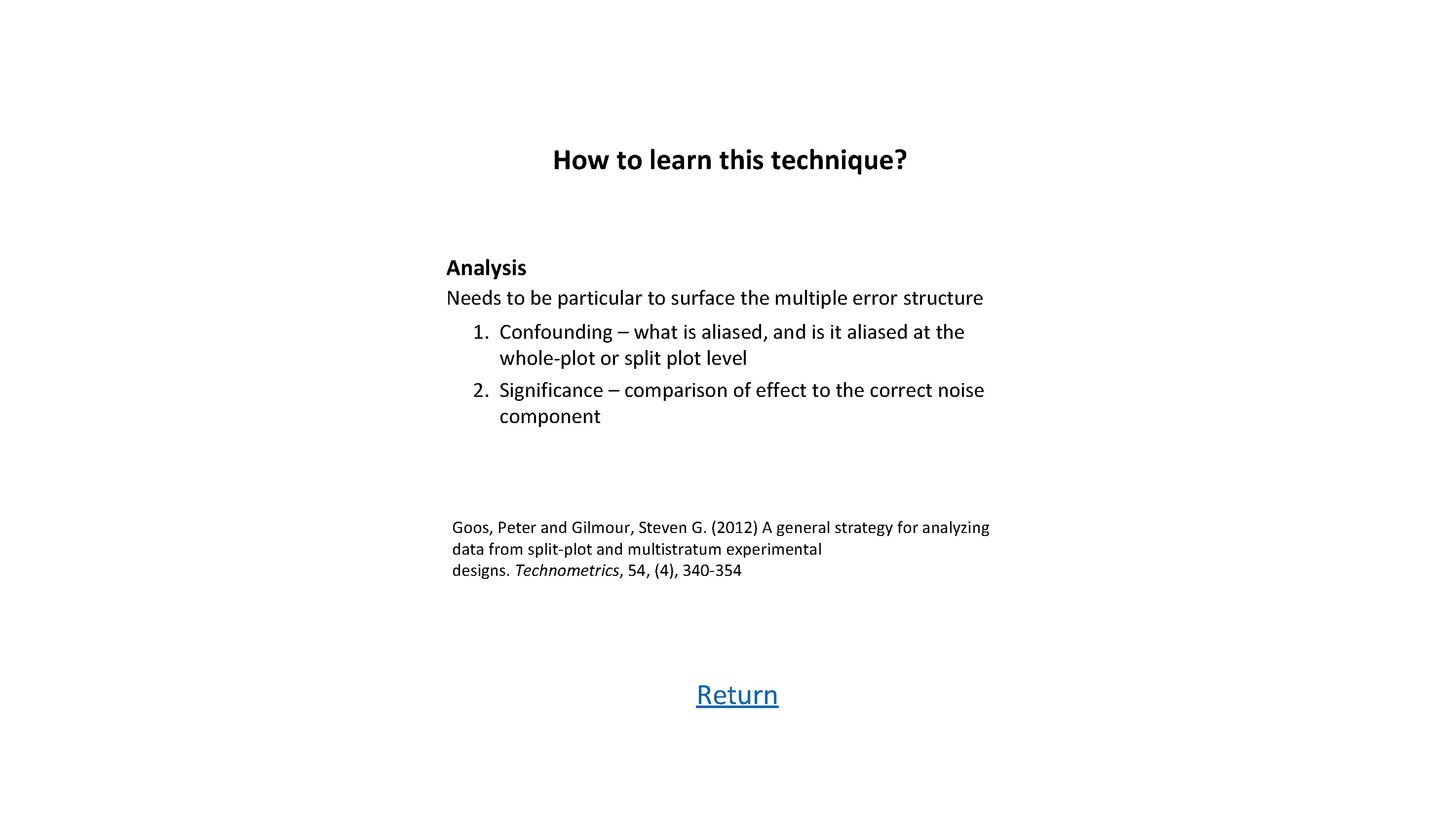 How to learn this technique? Analysis Needs to be particular to surface the multiple