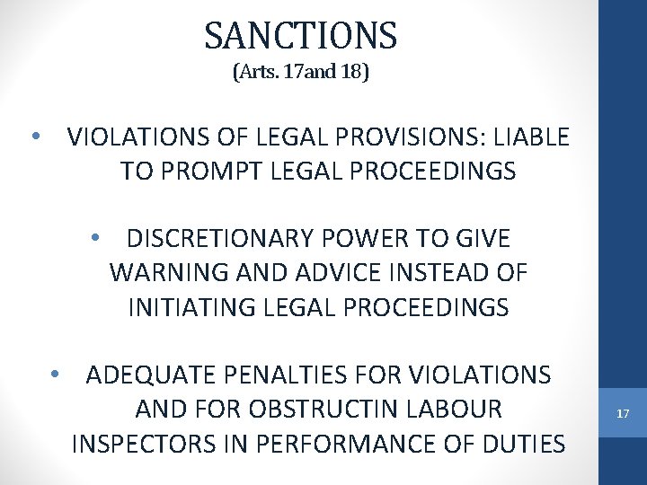 SANCTIONS (Arts. 17 and 18) • VIOLATIONS OF LEGAL PROVISIONS: LIABLE TO PROMPT LEGAL