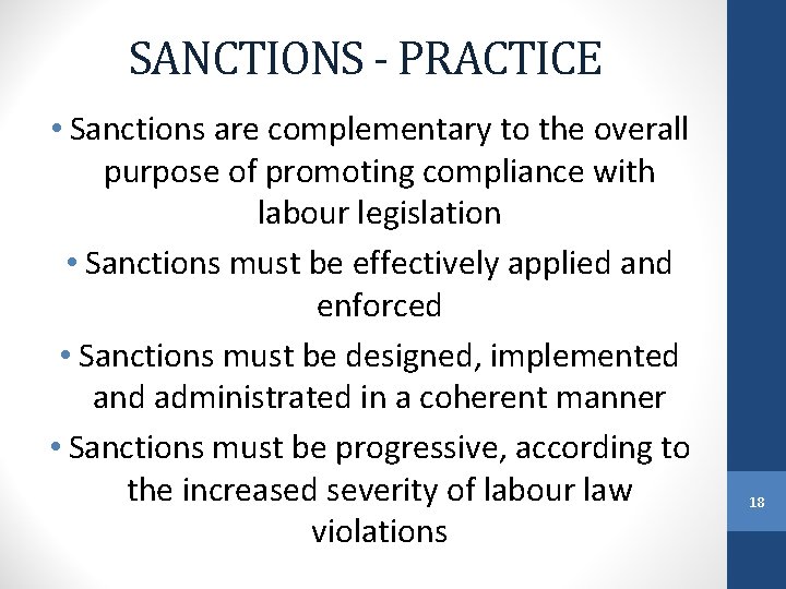 SANCTIONS - PRACTICE • Sanctions are complementary to the overall purpose of promoting compliance