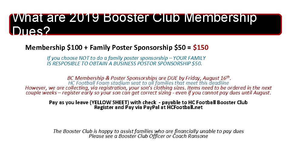 What are 2019 Booster Club Membership Dues? Membership $100 + Family Poster Sponsorship $50