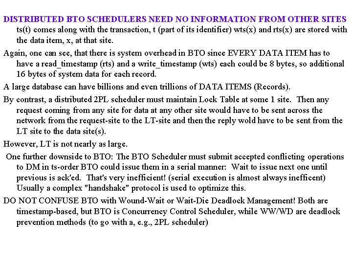 DISTRIBUTED BTO SCHEDULERS NEED NO INFORMATION FROM OTHER SITES ts(t) comes along with the