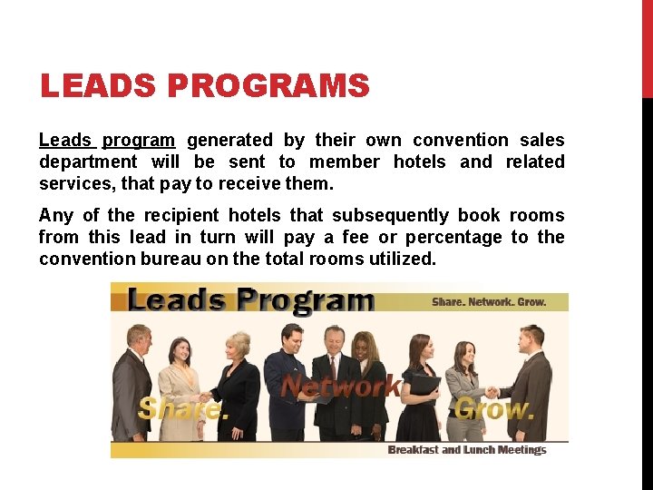 LEADS PROGRAMS Leads program generated by their own convention sales department will be sent