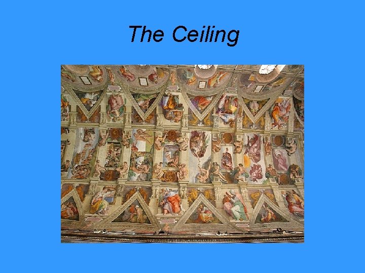 The Ceiling 