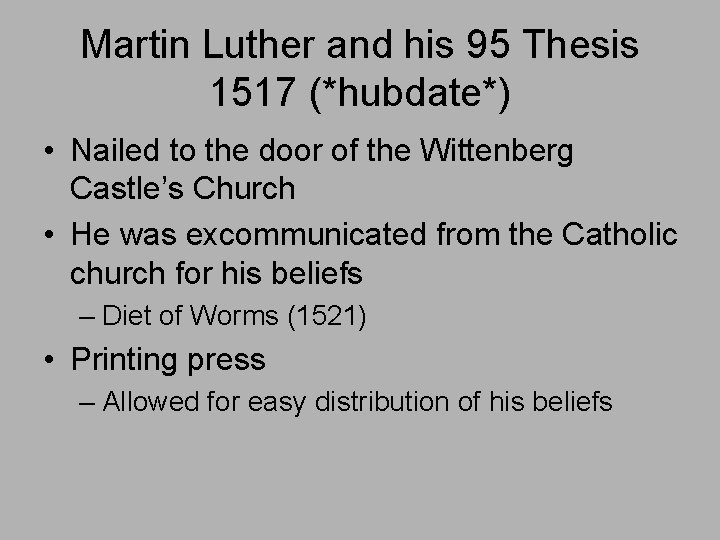 Martin Luther and his 95 Thesis 1517 (*hubdate*) • Nailed to the door of