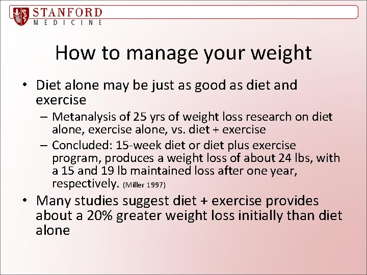 How to manage your weight • Diet alone may be just as good as