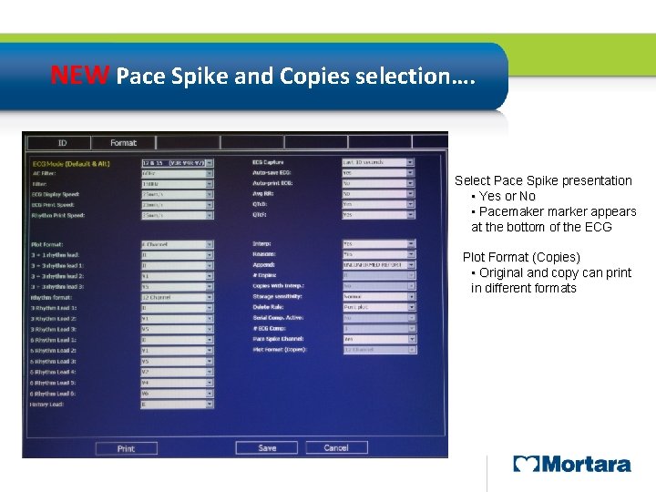 NEW Pace Spike and Copies selection…. Select Pace Spike presentation • Yes or No