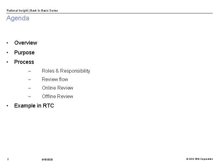 Rational Insight | Back to Basis Series Agenda • Overview • Purpose • Process