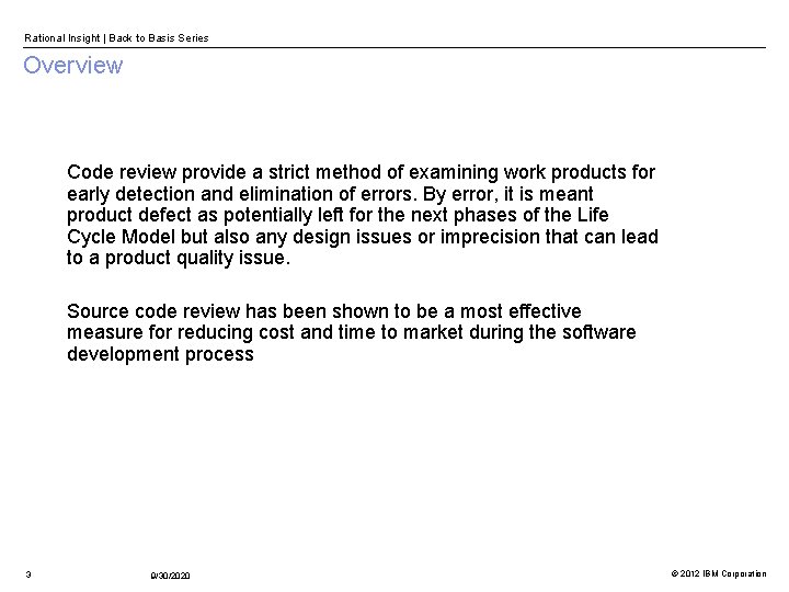 Rational Insight | Back to Basis Series Overview Code review provide a strict method