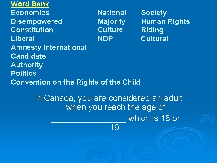 Word Bank Economics National Society Disempowered Majority Human Rights Constitution Culture Riding Liberal NDP
