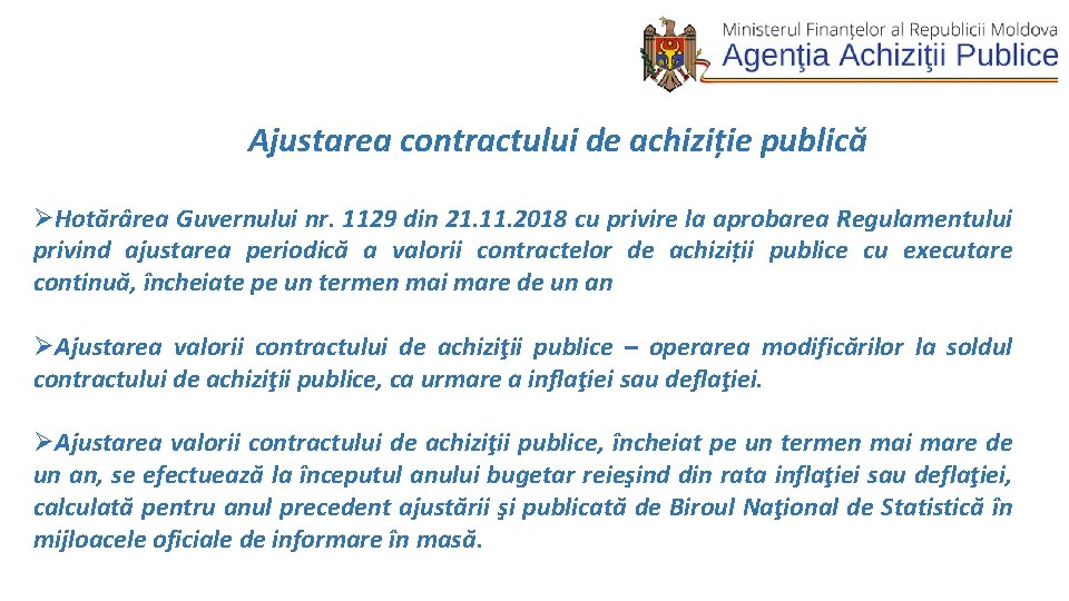  Ajustarea contractului de achiziție publică ØHotărârea Guvernului nr. 1129 din 21. 11. 2018
