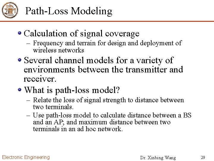 Path-Loss Modeling Calculation of signal coverage – Frequency and terrain for design and deployment