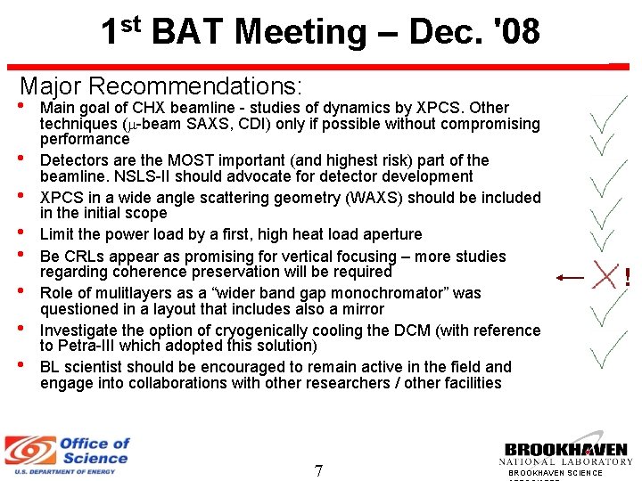 st 1 BAT Meeting – Dec. '08 Major Recommendations: • • Main goal of