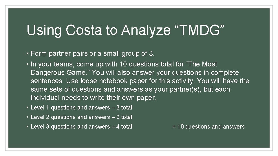 Using Costa to Analyze “TMDG” • Form partner pairs or a small group of