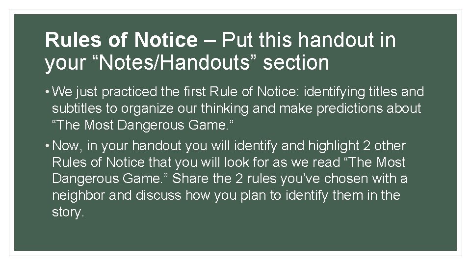 Rules of Notice – Put this handout in your “Notes/Handouts” section • We just