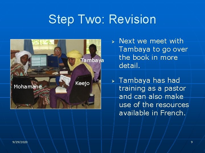 Step Two: Revision Ø Tambaya Mohamane 9/29/2020 Keejo Ø Next we meet with Tambaya