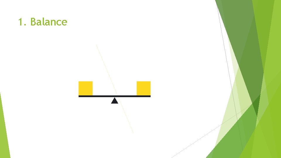 1. Balance 