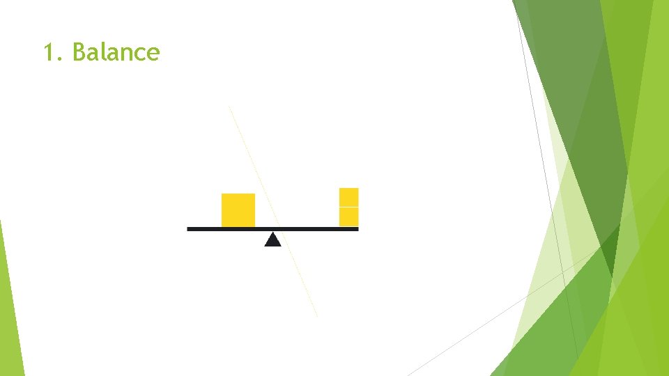 1. Balance 
