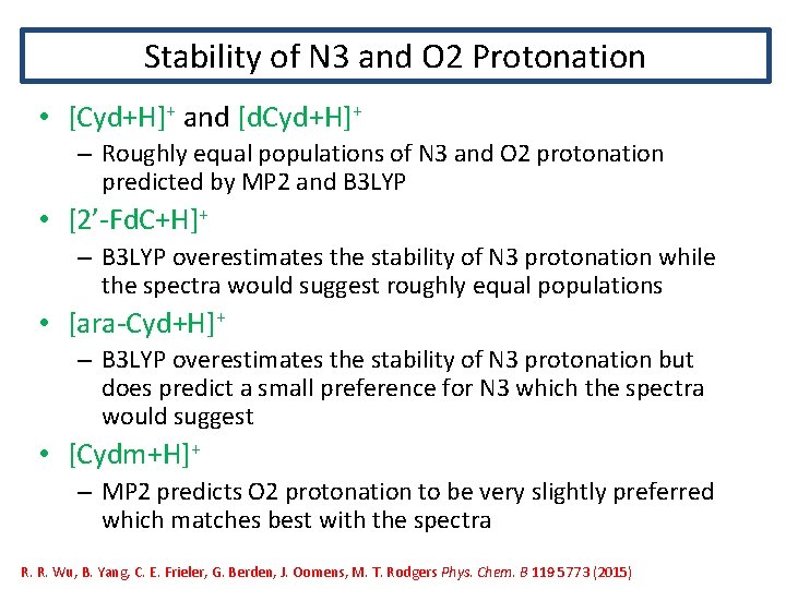 Stability of N 3 and O 2 Protonation • [Cyd+H]+ and [d. Cyd+H]+ –