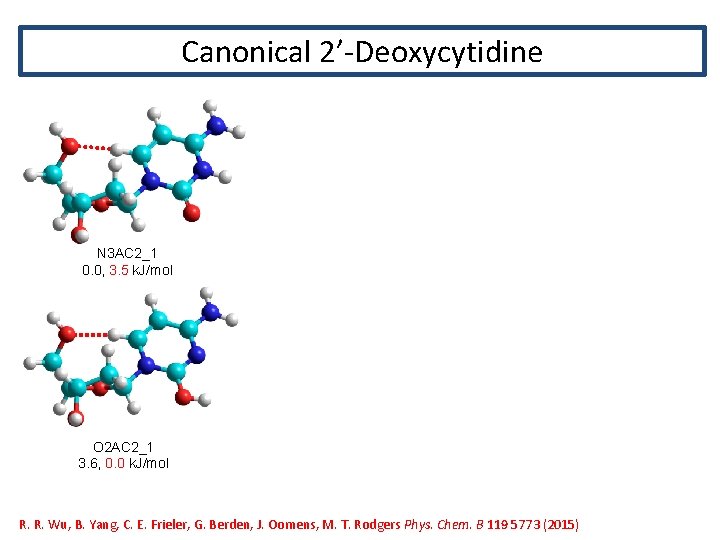 Canonical 2’-Deoxycytidine N 3 AC 2_1 0. 0, 3. 5 k. J/mol O 2