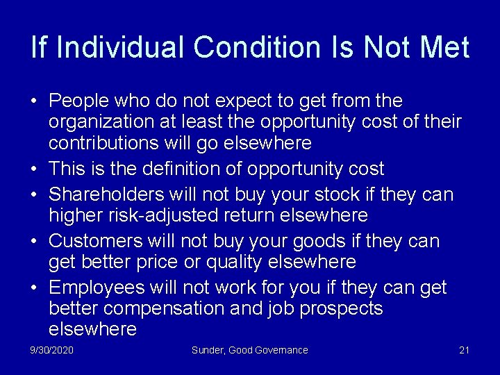 If Individual Condition Is Not Met • People who do not expect to get