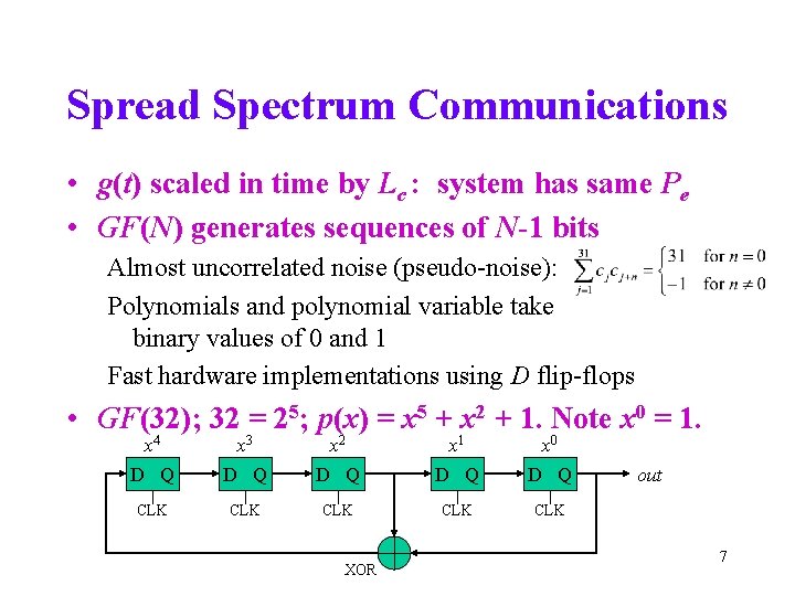 Spread Spectrum Communications • g(t) scaled in time by Lc : system has same