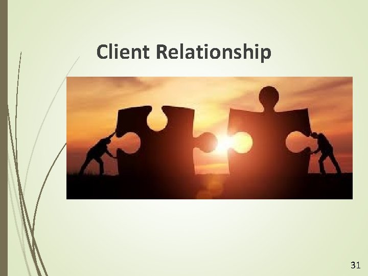 Client Relationship 31 