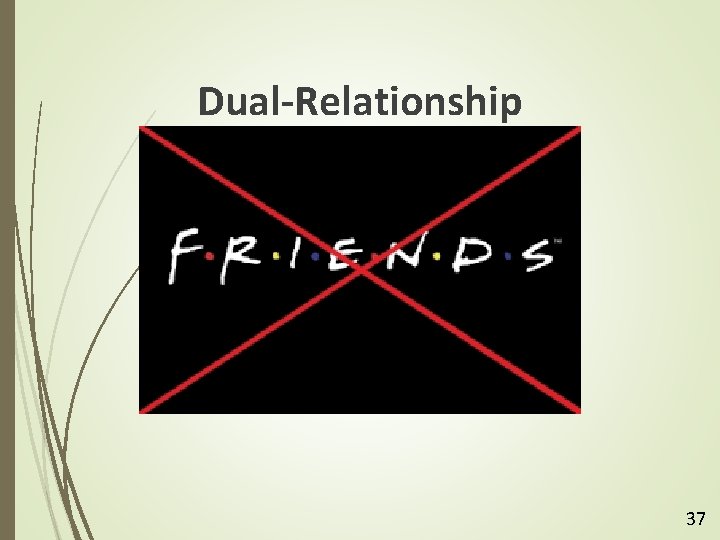 Dual-Relationship 37 