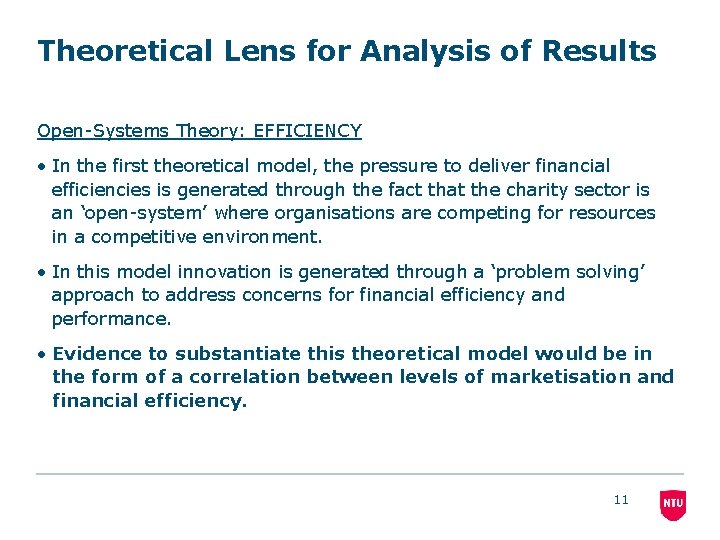 Theoretical Lens for Analysis of Results Open-Systems Theory: EFFICIENCY • In the first theoretical