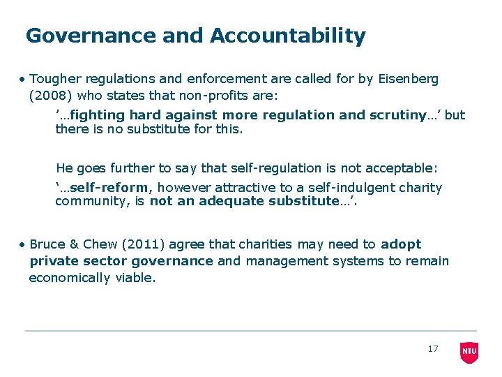 Governance and Accountability • Tougher regulations and enforcement are called for by Eisenberg (2008)
