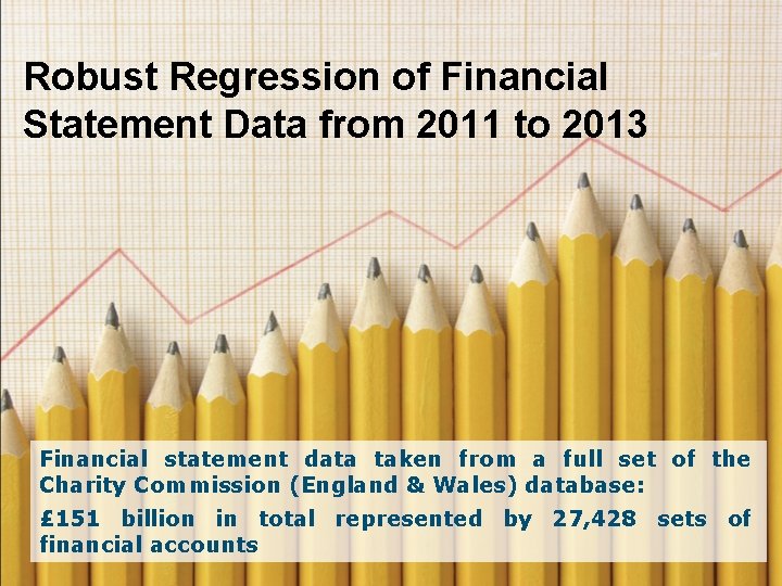 Robust Regression of Financial Statement Data from 2011 to 2013 Financial statement data taken