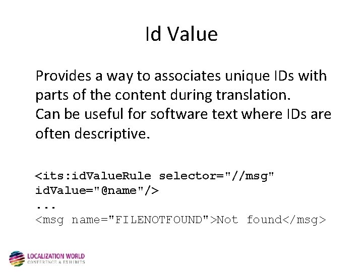 Id Value Provides a way to associates unique IDs with parts of the content