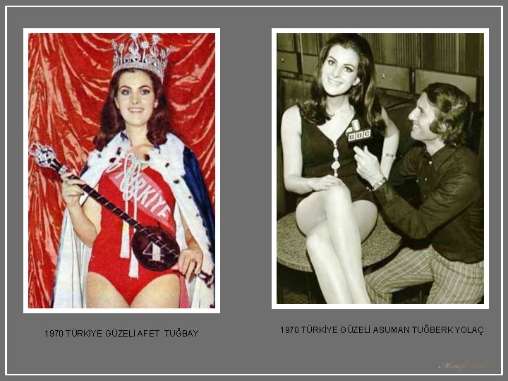 1970 TÜRKİYE GÜZELİ AFET TUĞBAY 1970 TÜRKİYE GÜZELİ ASUMAN TUĞBERK YOLAÇ 1970 TÜRKİYE GÜZELİ AFET TUĞBAY 1970 TÜRKİYE GÜZELİ ASUMAN TUĞBERK YOLAÇ