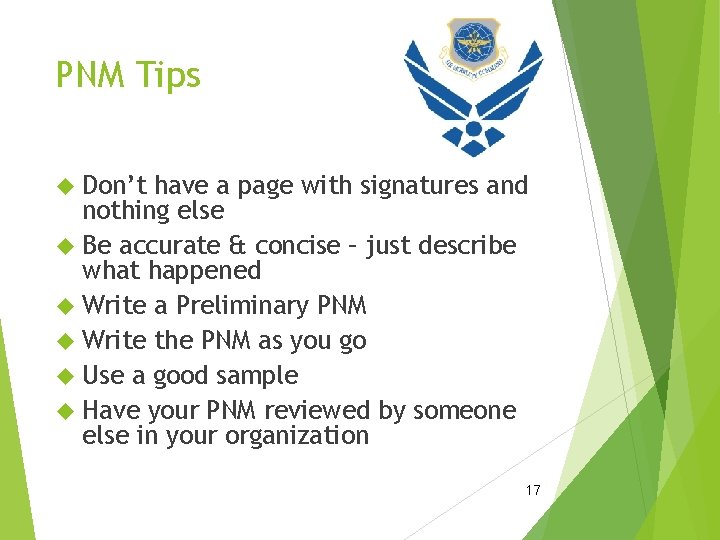 PNM Tips Don’t have a page with signatures and nothing else Be accurate &