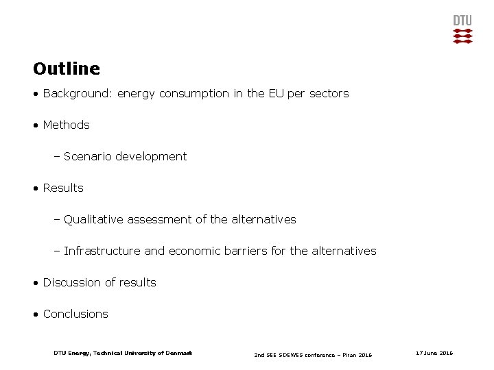 Outline • Background: energy consumption in the EU per sectors • Methods – Scenario