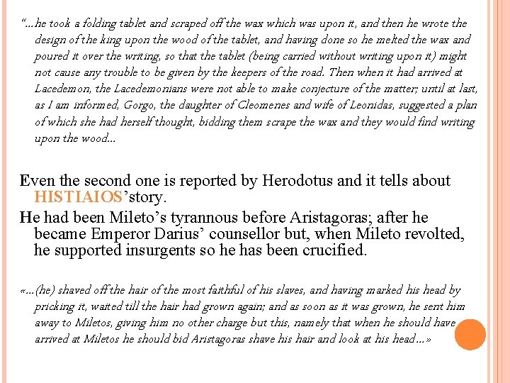 “…he took a folding tablet and scraped off the wax which was upon it,