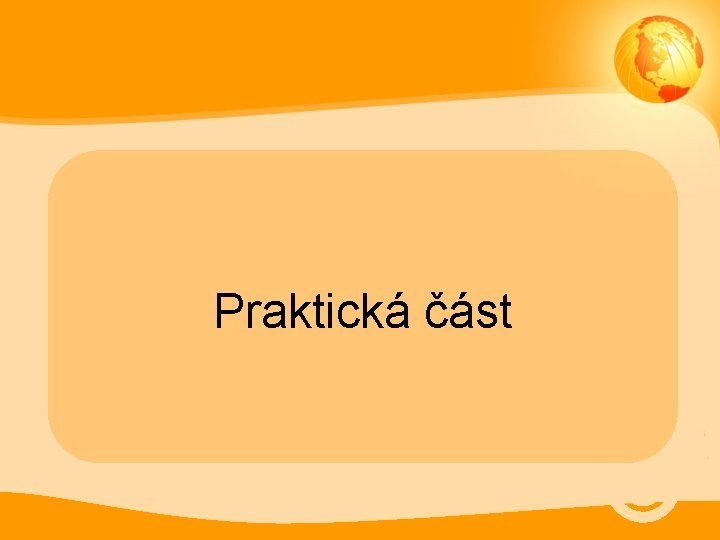 Praktická část 