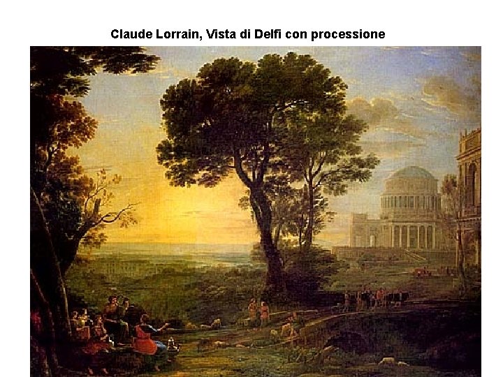 Claude Lorrain, Vista di Delfi con processione 